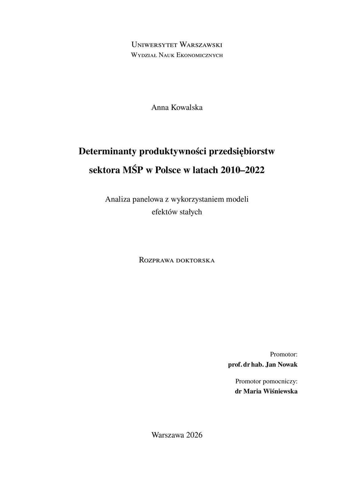Strona tytułowa rozprawy doktorskiej złożona w LaTeX-u — nazwa uczelni i wydziału wersalikami, autor, tytuł pracy, podtytuł, „Rozprawa doktorska", promotor i promotor pomocniczy, miejsce i rok